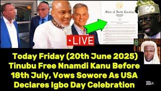 Tinubu Free Nnamdi Kanu Before 18th July, Vows Sowore As USA Declares Igbo Day Celebration