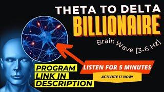 Theta Delta Billionaire Brain Wave | Theta Delta Activate Wealth and Success Mindset