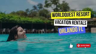 Worldquest Resort Orlando Florida