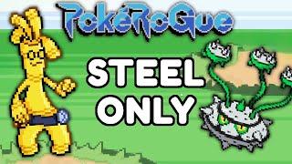 PokeRogue but I can only use Steel Types