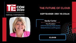 The Future of Cloud with Sandy Carter | TiEcon 2020