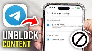 How To Unblock Adult Channels In Telegram - Full Guide