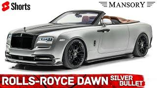 Rolls-Royce Dawn Silver Bullet Softkit от Mansory #Shorts