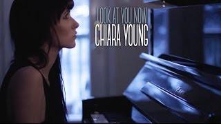 Chiara Young - Look At You Now - Original