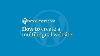 WordPress Tutorial: How to Create a Multilingual Site