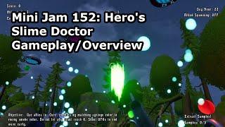 Mini Jam 152 Hero's | Doctor Slime Gameplay Overview | UE 5 Prototype