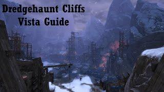 Dredgehaunt Cliffs Vista Guide