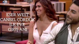 CANSEL ÇÖRDÜK, ESER WEST'İN KIZLAR VE ERKEKLER EVİNE OLAYLI GİRİŞİ!