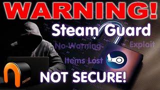 STEAM GUARD HACKED IT'S NOT SECURE! Bypass Exploit WARNING!