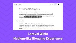 Laravel Wink Package: Medium-like Blogging Experience