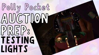 AUCTION PREP: Testing Lights | Vintage Polly Pocket Collection