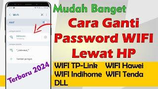 Cara Mengganti Password WIFI Lewat HP | Sandi WIFI