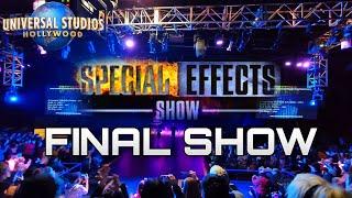 Special Effects Show FINAL SHOW at Universal Studios Hollywood | Universal Hollywood 2023