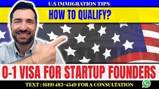 O-1 Visa for Startup Founders: How to Qualify?