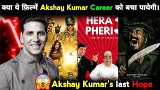 These Films are The Last Hope of Akshay Kumar ? | SKF Planet