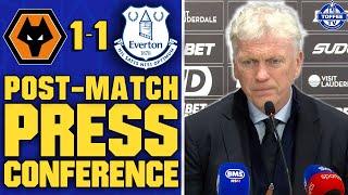 "I Need My Players To Get Better" | Wolves 1-1 Everton | David Moyes' Reaction