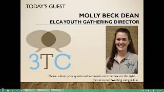 3TC: Molly Beck Dean, "ELCA Youth Gathering" May 2018