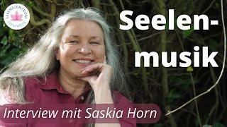 Interview mit Saskia Horn: Seelenmusik