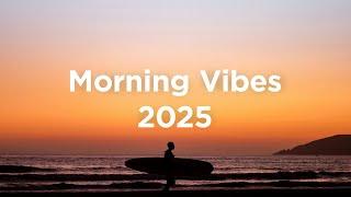 Morning Vibes 2025 ️ Chill House Mix