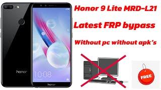 Honor MRD-L21 /Honor 9 Lite latest frp lock bypass without pc without any apk’s simple method 