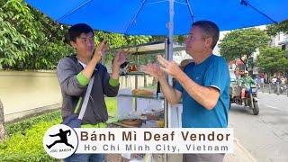 Vietnam: Bánh Mì Deaf Vendor