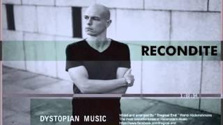 Recondite - Dystopian Music Mixed by Wahbi Abderrahmane