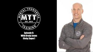 MTT Podcast 9 - With Brady Jones