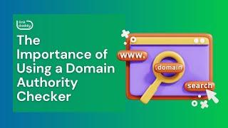 The Importance of Using a Domain Authority Checker