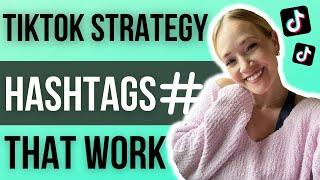 HOW TO USE TIKTOK HASHTAGS 2023 | BEST TikTok Hashtag Strategy and Tutorial