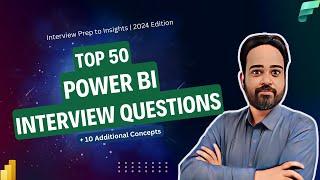 Top 50 Power BI Interview Questions & 10 Advanced Use Case Tutorials 2024| Ultimate Power BI Guide