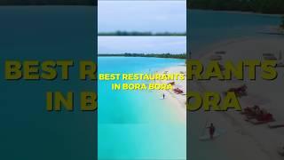 Bora Bora Bites: Top Dining Spots Revealed!