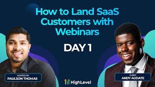 Andy Audate - How to Land SaaS Customers with Webinars - Day 1