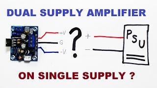 Dual supply audio amplifier kit powered from single power supply