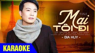 KARAOKE Mai Tôi Đi - Gia Huy Asia (Beat Chuẩn Tone Nam)
