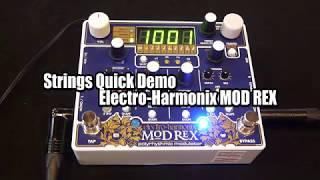 Strings Quick Demo : Electro-Harmonix MOD REX