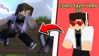 Como fazer Intro de Minecraft 3D!!!