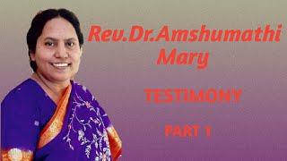 REV.DR AMSHUMATHI MARY//TESTIMONY//PART 1. (Aradana Tv Interview)