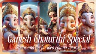 GANESH CHATURTHI STATUS AND REELS VIDEO EDITING TUTORIAL HINDI  #sgcreation3011