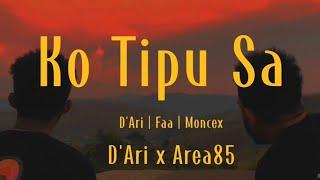 KO TIPU SA - Area85 x D'Ari ( REMAKE MERI MUSAU )