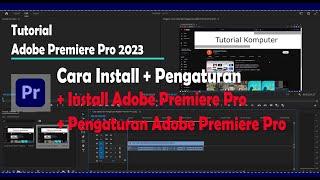 Tutorial on How to Install and Setup Adobe Premiere Pro CC 2023