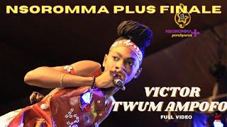 Nsoromma Plus Finale: Victor Twum Ampofo Dramatic Performance (Full VIDEO)