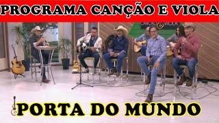 PORTA DO MUNDO - Programa Canção e Viola na Tarobá