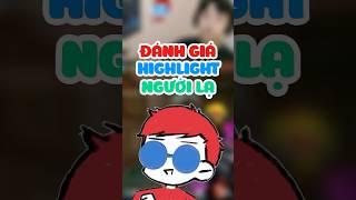 TÔI ĐÁNH GIÁ HIGHLIGHT NGƯỜI LẠ  #kes #kesvalorant  #valorantclips #valorantvn #highlights #shorts