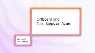 Offboard and next steps on Azure