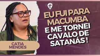 Corte: Eu vivia Possuída por DEMÔNIOS e fazia coisas Terríveis ! | Ap. Catia Mendes