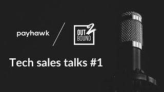 Tech Sales Talks #1: Andrey Bankovski Director of BD at Payhawk