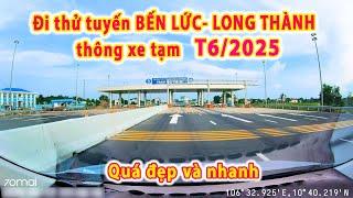 Đi thử tuyến cao tốc Bến Lức- Long Thành | T6/2025