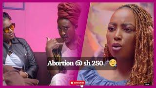 Imagine a pregnancy crisis and getting an abortion at sh250?????| Girl Unfiltered |