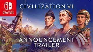 Civilization VI - Nintendo Switch Announcement Trailer