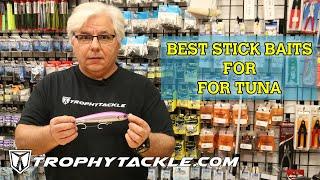 Best Stick Baits For Tuna